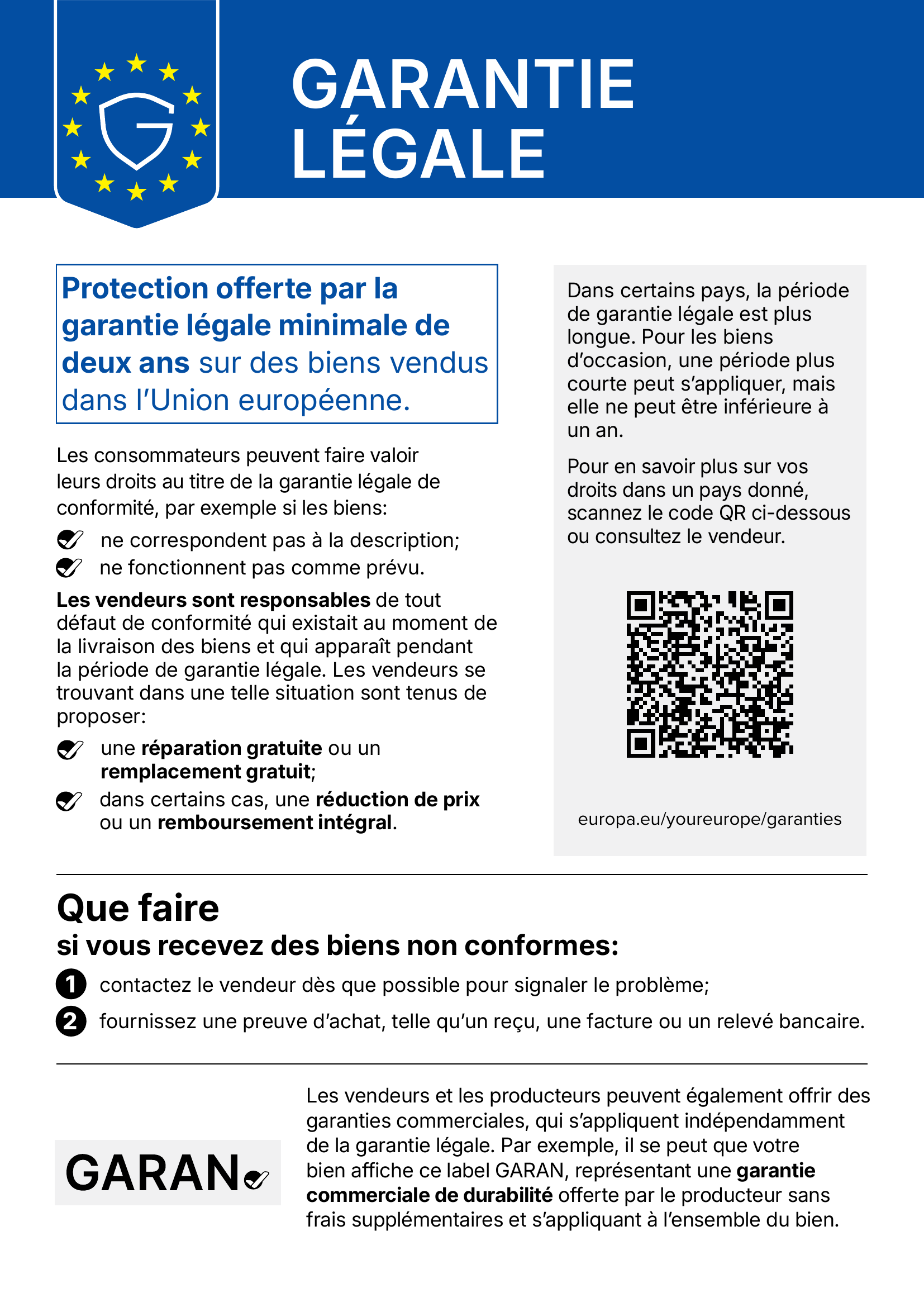 Avis officiel de l’Union européenne sur vos droits à la garantie légale : une garantie légale minimale de deux ans pour les biens vendus dans l’Union européenne.